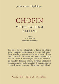 CHOPIN VISTO DAI SUOI ALLIEVI