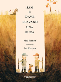 SAM E DAVE SCAVANO UNA BUCA