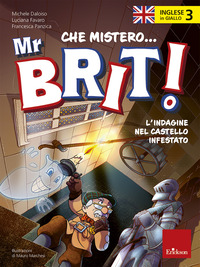 INGLESE IN GIALLO 3 - CHE MISTERO MR BRIT! L\'INDAGINE NEL CASTELLO INFESTATO