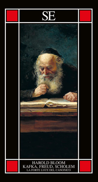 KAFKA FREUD SCHOLEM LA FORTE LUCE DEL CANONICO