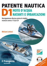 PATENTE NAUTICA D1 MOTO D\'ACQUA NATANTI E IMBARCAZIONI - NAVIGAZIONE DIURNA ENTRO 6 MIGLIA MOTORE