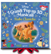 FIABE CLASSICHE DISNEY - I GRANDI POP-UP 3D MUSICALI PREMI LA NOTA ASCOLTA LA MELODIA