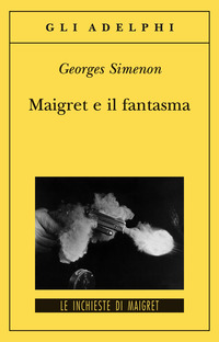 MAIGRET E IL FANTASMA