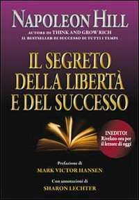 SEGRETO DELLA LIBERTA\' E DEL SUCCESSO
