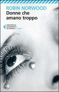 DONNE CHE AMANO TROPPO