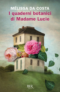 QUADERNI BOTANICI DI MADAME LUCIE