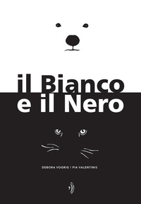 BIANCO E IL NERO
