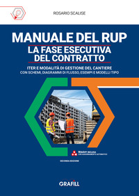 MANUALE DEL RUP - LA FASE ESECUTIVA DEL CONTRATTO - ITER E MODALITÀ DI GESTIONE DEL CANTIERE