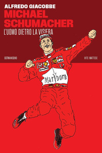 MICHAEL SCHUMACHER - L\'UOMO DIETRO LA VISIERA