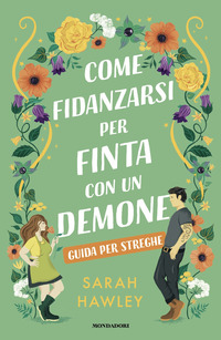 COME FIDANZARSI PER FINTA CON UN DEMONE - GUIDA PER STREGHE