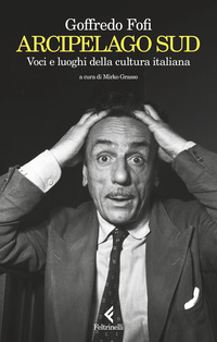 ARCIPELAGO SUD- VOCI E LUOGHI DELLA CULTURA ITALIANA