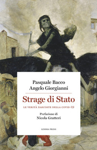 STRAGE DI STATO - LE VERITA\' NASCOSTE DELLA COVID-19