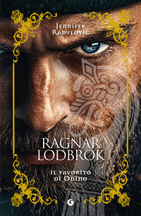 RAGNAR LODBROK IL FAVORITO DI ODINO