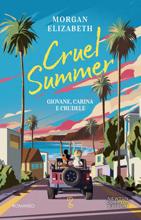 CRUEL SUMMER - GIOVANE CARINA E CRUDELE