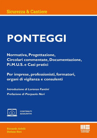 PONTEGGI - NORMATIVA PROGETTAZIONE CIRCOLARI COMMENTATE DOCUMENTAZIONE PI.M.U.S. E CASI PRATICI