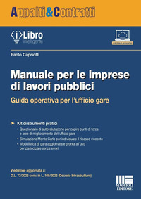 MANUALE PER LE IMPRESE DI LAVORI PUBBLICI - GUIDA OPERATIVA PER L\'UFFICIO GARE CON ILIBRO