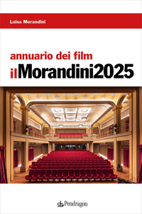 MORANDINI 2025 - ANNUARIO DEI FILM