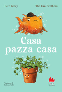 CASA PAZZA CASA