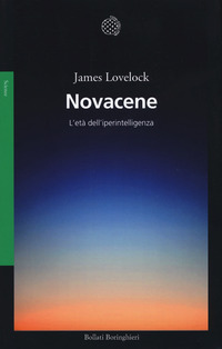 NOVACENE - L\'ETA\' DELL\'IPERINTELLIGENZA