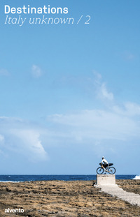 DESTINATIONS 2 ITALY UNKNOWN