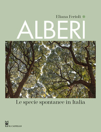ALBERI - LE SPECIE SPONTANEE IN ITALIA