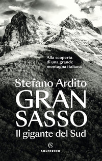 GRAN SASSO IL GIGANTE DEL SUD