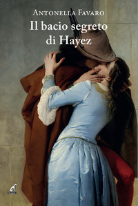 BACIO SEGRETO DI HAYEZ