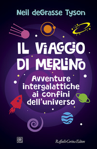 VIAGGIO DI MERLINO - AVVENTURE INTERGALATTICHE AI CONFINI DELL\'UNIVERSO