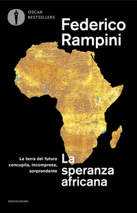 SPERANZA AFRICANA - LA TERRA DEL FUTURO CONCUPITA INCOMPRESA SORPRENDENTE