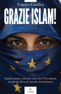 GRAZIE ISLAM ! QUELLE POCHE PICCOLE COSE CHE L\'OCCIDENTE DEVE AL MONDO MUSULMANO