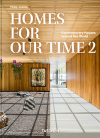 HOMES FOR OUR TIME 2 CONTEMPORARY HOUSES AROUND THE WORLD