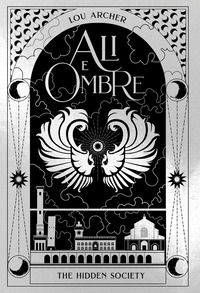 ALI E OMBRE - THE HIDDEN SOCIETY