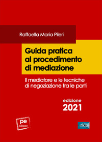 GUIDA PRATICA AL PROCEDIMENTO DI MEDIAZIONE 2021