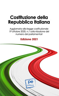 COSTITUZIONE DELLA REPUBBLICA ITALIANA 2021