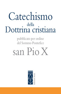 CATECHISMO DELLA DOTTRINA CRISTIANA
