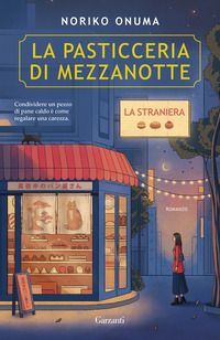 PASTICCERIA DI MEZZANOTTE - LA STRANIERA