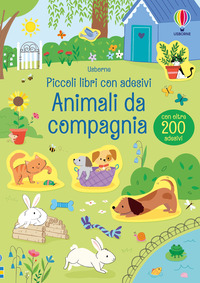 ANIMALI DA COMPAGNIA - PICCOLI LIBRI CON ADESIVI