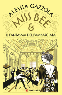 MISS BEE E IL FANTASMA DELL\'AMBASCIATA