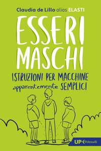 ESSERI MASCHI - ISTRUZIONI PER MACCHINE APPARENTEMENTE SEMPLICI