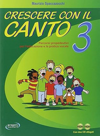 CRESCERE CON IL CANTO.+2 CD AUDIO