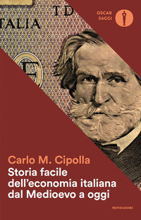 STORIA FACILE DELL\'ECONOMIA ITALIANA DAL MEDIOEVO A OGGI