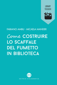 COME COSTRUIRE LO SCAFFALE DEL FUMETTO IN BIBLIOTECA