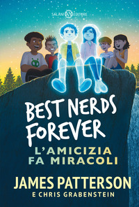 BEST NERDS FOREVER. L\'AMICIZIA FA MIRACOLI