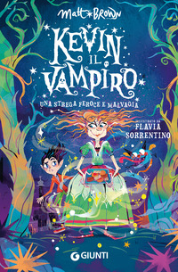 KEVIN IL VAMPIRO UNA STREGA FEROCE E MALVAGIA