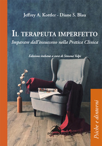 TERAPEUTA IMPERFETTO - IMPARARE DALL\'INSUCCESSO NELLA PRATICA CLINICA