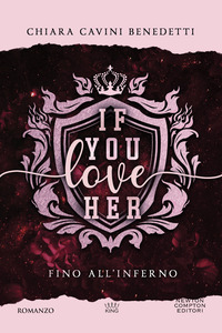 IF YOU LOVE HER - FINO ALL\'INFERNO