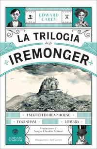 TRILOGIA DEGLI IREMONGER - I SEGRETI DI HEAP HOUSE - FOULSHAM - L\'OMBRA