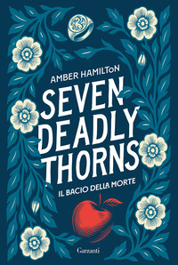 SEVEN DEADLY THORNS - IL BACIO DELLA MORTE