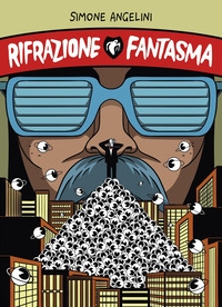 RIFRAZIONE FANTASMA
