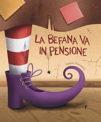 BEFANA VA IN PENSIONE